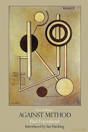 Against Method: Outline of an Anarchistic Theory of Knowledge [KSIĄŻKA]