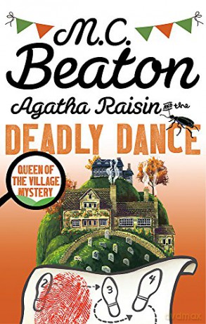 Agatha Raisin and the Deadly Dance - M.C. Beaton [KSIĄŻKA]