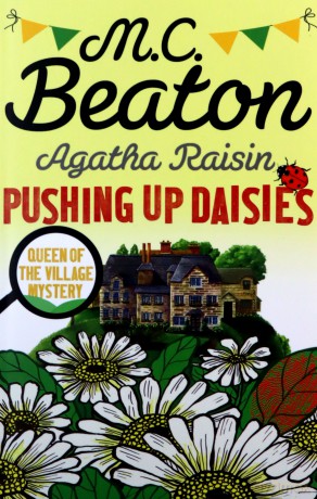 Agatha Raisin: Pushing up Daisies - M.C. Beaton [KSIĄŻKA]