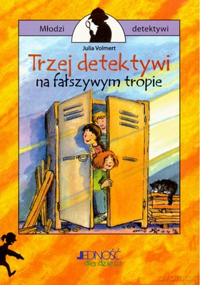 Trzej Detektywi Na Fałszywym Tropie - Julia Volmert [KSIĄŻKA]
