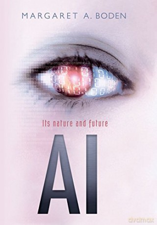 AI: Its nature and future - Margaret A. Boden [KSIĄŻKA]
