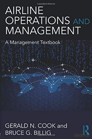 Airline Operations and Management: A Management Textbook - Gerald N. Cook [KSIĄŻKA]