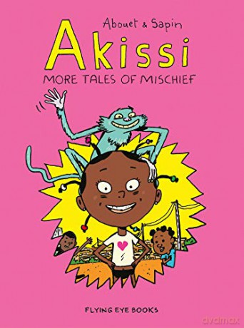 Akissi: Volume 2: More Tales of Mischief: Akissi Book 2 - Marguerite Abouet, Mathiey Sapin [KSIĄŻKA]