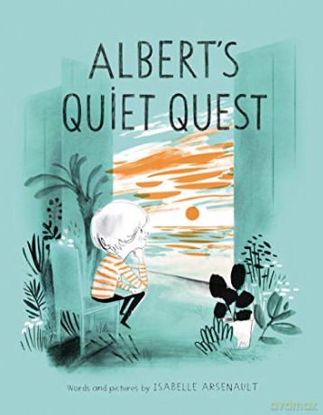 Albert's Quiet Quest - Isabelle Arsenault [KSIĄŻKA]