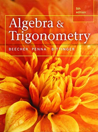 Algebra and Trigonometry - Judith Beecher [KSIĄŻKA]
