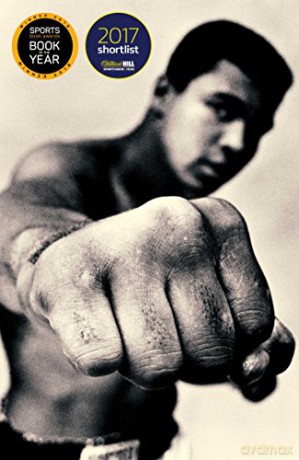 Ali: A Life: Shortlisted for the William Hill Sports Book of the Year 2017 - Jonathan Eig [KSIĄŻKA]