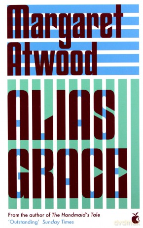 Alias Grace: Margaret Atwood - Margaret Atwood [KSIĄŻKA]