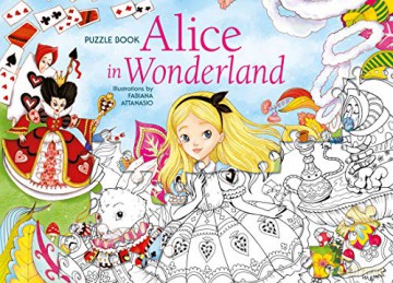 Alice in Wonderland: Puzzle Book (Big Jigsaw and Colouring Book) - Fabiana Attanasio [KSIĄŻKA]