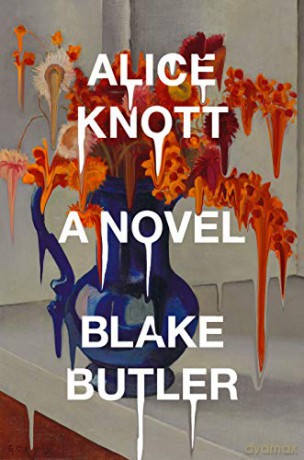 Alice Knott - Blake Butler [KSIĄŻKA]