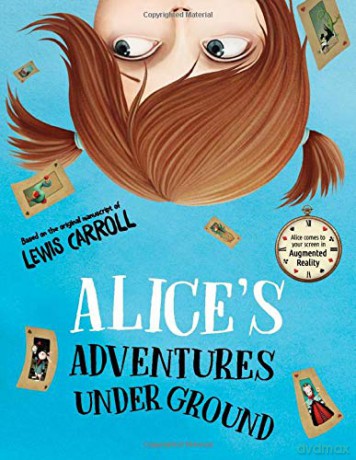 Alice's Adventures Under Ground - Lewis Carroll [KSIĄŻKA]