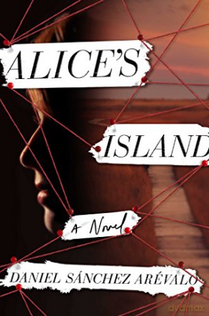 Alice's Island - Daniel Sanchez Arevalo [KSIĄŻKA]