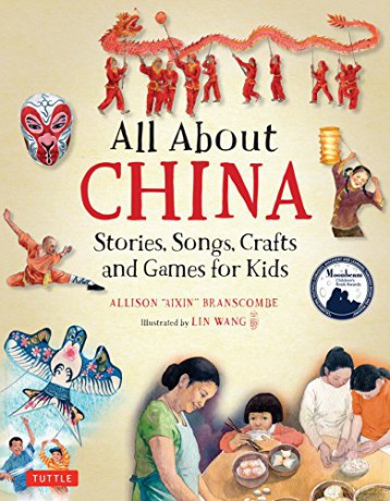 All About China: Stories, Songs, Crafts and Games for Kids (All About...countries) - Allison Branscombe [KSIĄŻKA]