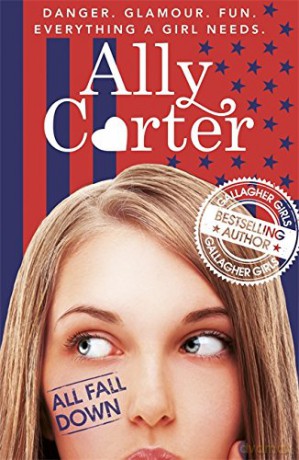 All Fall Down: Book 1 (Embassy Row) - Ally Carter [KSIĄŻKA]