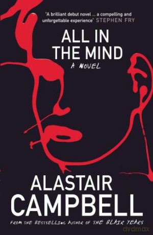 All in the Mind - Alastair Campbell [KSIĄŻKA]