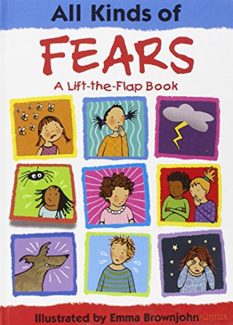 All Kinds of Fears: a Lift-the-Flap Book (All Kinds of... S.) - Emma Brownjohn [KSIĄŻKA]