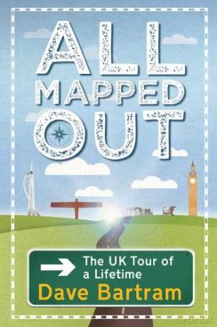 All Mapped Out: The UK Tour of a Lifetime - Dave Bartram [KSIĄŻKA]