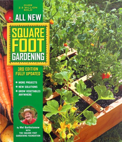 All New Square Foot Gardening, 3rd Edition, Fully Updated: - MORE Projects - NEW Solutions - GROW Vegetables Anywhere: 9 - Mel Bartholomew [KSIĄŻKA]