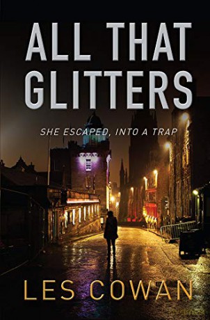All That Glitters: She escaped, into a trap (A David Hidalgo novel) - Les Cowan [KSIĄŻKA]