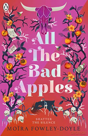 All the Bad Apples - Moira Fowley-Doyle [KSIĄŻKA]