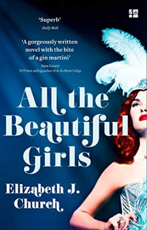 All the Beautiful Girls: An uplifting story of freedom, love and identity - Elizabeth J Church [KSIĄŻKA]