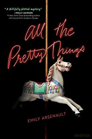 All the Pretty Things - Arsenault Emily [KSIĄŻKA]
