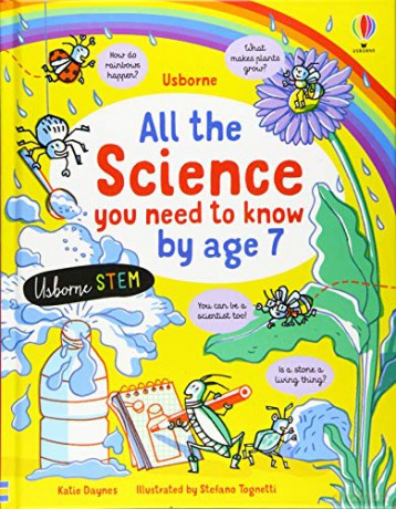 All the Science You Need to Know Before Age 7: 1 (All You Need to Know - Katie Daynes [KSIĄŻKA]