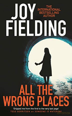 All The Wrong Places - Joy Fielding [KSIĄŻKA]