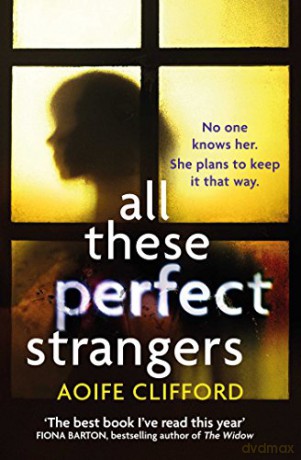 All These Perfect Strangers - Aoife Clifford [KSIĄŻKA]