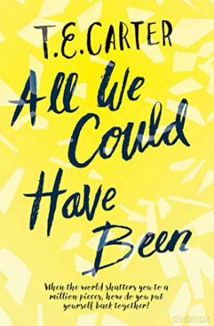 All We Could Have Been - T.E. Carter [KSIĄŻKA]