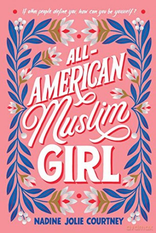 All-American Muslim Girl - Nadine Jolie Courtney [KSIĄŻKA]