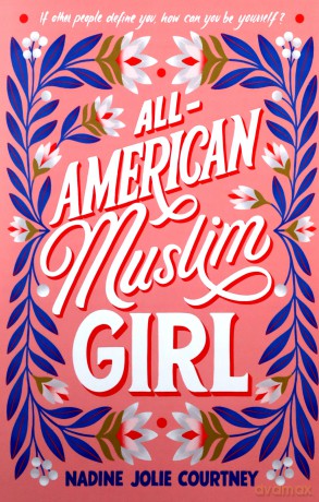 All-American Muslim Girl - Nadine Jolie Courtney [KSIĄŻKA]