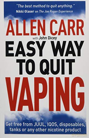 Allen Carr's Easy Way to Quit Vaping: Get Free from JUUL, IQOS, Disposables, Tanks or any other Nicotine Product (Allen Carr's Easyway, 31) - Allen Carr [KSIĄŻKA]