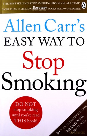 Allen Carr's Easy Way to Stop Smoking: Read this book and you'll never smoke a cigarette again - Allen Carr [KSIĄŻKA]