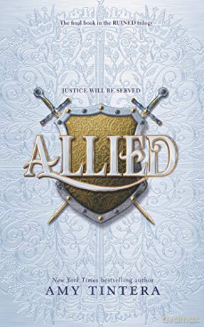 Allied: 3 (Ruined, 3) - Amy Tintera [KSIĄŻKA]
