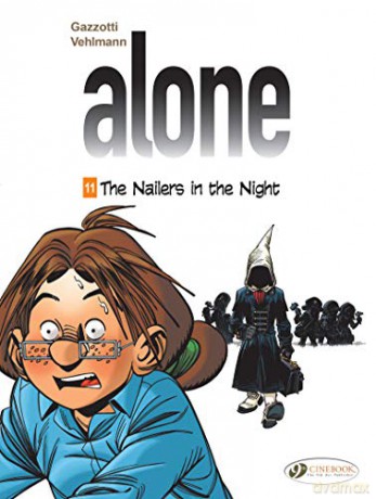 Alone Vol. 11: The Nailers in the NIght - Bruno Gazzotti [KSIĄŻKA]