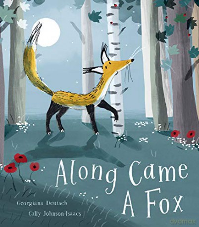 Along Came a Fox - Georgiana Deutsch [KSIĄŻKA]