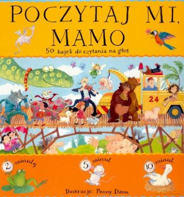 Poczytaj Mi Mamo 50 Bajek Do Czytania Na Głos (twarda) [KSIĄŻKA]