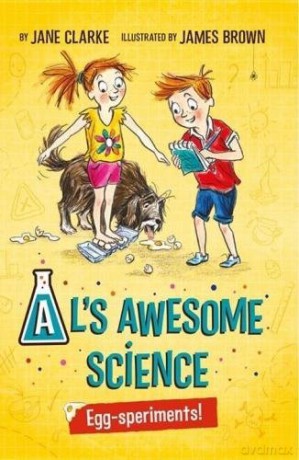 Al's Awesome Science: No.1: Egg-Speriments! - Jane Clarke [KSIĄŻKA]