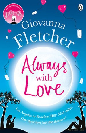 Always With Love: The perfect heart-warming and uplifting love story to cosy up with this winter - Giovanna Fletcher [KSIĄŻKA]