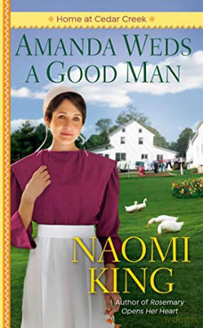 Amanda Weds a Good Man: 3 (Home at Cedar Creek) - Naomi King [KSIĄŻKA]