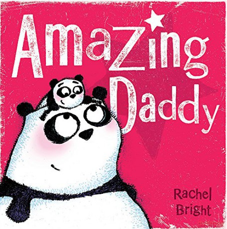 Amazing Daddy - Rachel Bright [KSIĄŻKA]