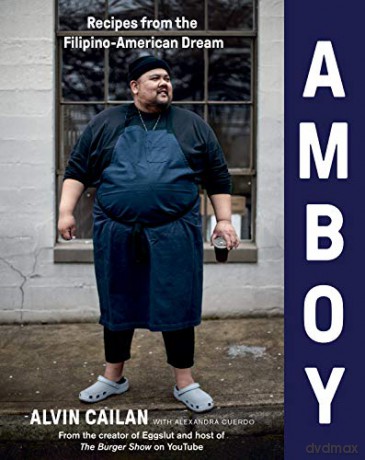 Amboy: Recipes from the Filipino-American Dream - Alvin Cailan [KSIĄŻKA]