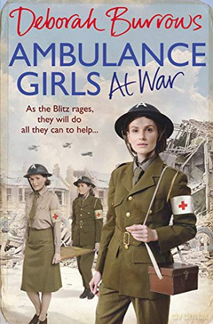 Ambulance Girls At War - Deborah Burrows [KSIĄŻKA]