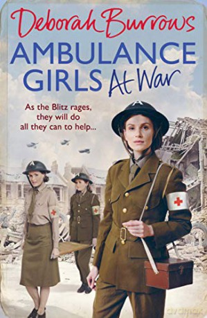 Ambulance Girls At War (Ambulance Girls 3) - Deborah Burrows [KSIĄŻKA]