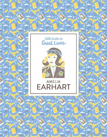 Amelia Earhart: Little Guides to Great Lives: 1 - Isabel Thomas [KSIĄŻKA]