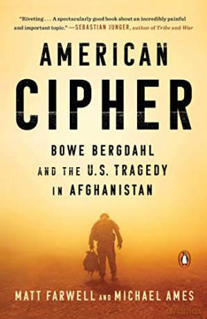 American Cipher: Bowe Bergdahl and the U.S. Tragedy in Afghanistan - Matt Farwell [KSIĄŻKA]
