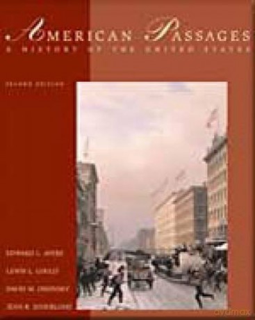American Passages: A History of the United States - Edward L. Ayers [KSIĄŻKA]