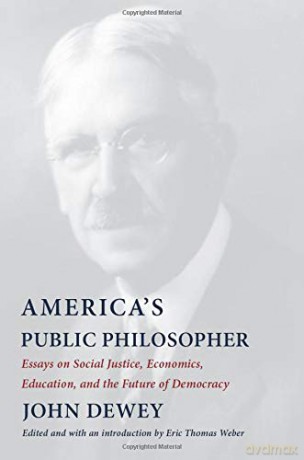 America's Public Philosopher: Essays on Social Justice, Economics, Education, and the Future of Democracy [KSIĄŻKA]