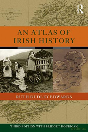 An Atlas of Irish History - Ruth Dudley Edwards [KSIĄŻKA]