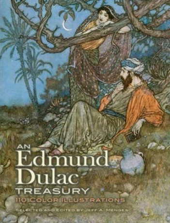 An Edmund Dulac Treasury: 116 Color Illustrations (Dover Fine Art, History of Art): 110 Color Illustrations - Edmund Dulac [KSIĄŻKA]